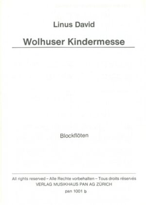 Wolhuser Kindermesse für Kinderchor und Instrumente (Instrumentalstimmen)
