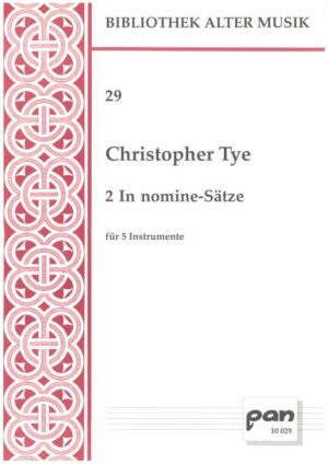 2 In nomine-Sätze für 5 Instrumente