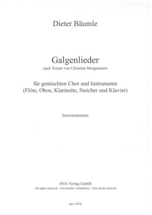Galgenlieder für gemischten Chor und Instrumente