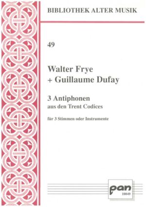 3 Antiphonen aus den Trent Codices für 3 Stimmen oder Instrumente