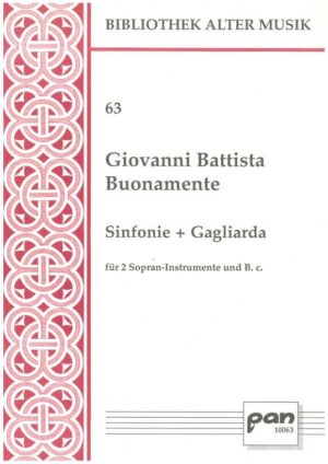 Sinfonie + Gagliarda für 2 Sopran-Instrumente und B.c.
