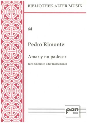 Amar y no padecer für 5 Stimmen oder Instrumente