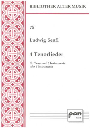 4 Tenorlieder für Tenor und 3 Instrumente oder 4 Instrumente