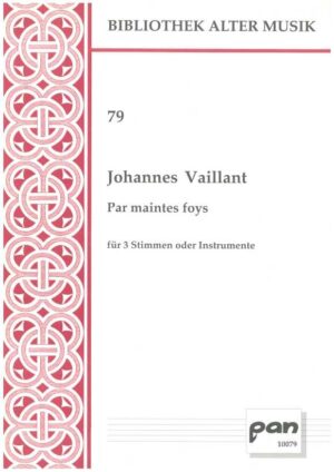 Par maintes foys für 3 Stimmen oder Instrumente