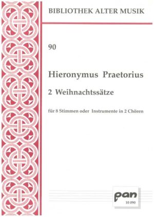 2 Weihnachtssätze für 8 Stimmen oder Instrumente in 2 Chören