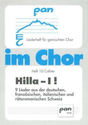 Hilla-I. 9 Lieder aus der Schweiz für gemischten Chor