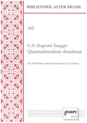 Quemadmodum desiderat für 8 Stimmen oder Instrumente in zwei Chören