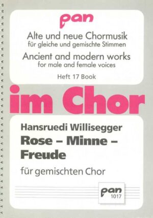 Rose - Minne - Freude für gemischten Chor