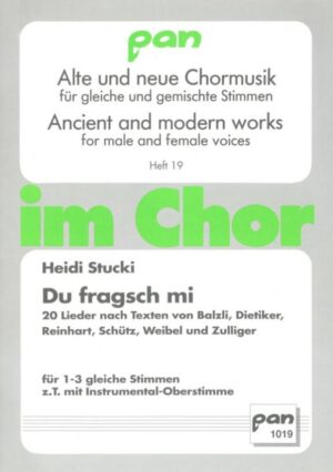 Du fragsch mi. 20 Lieder nach Texten von Balzli, Dietiker, Reinhart, Schütz, Weibel und Zulliger