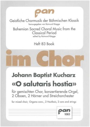 "O salutaris hostia" für gemischten Chor, konzentrierende Orgel, 2 Oboen, 2 Hörner und Streichorchester
