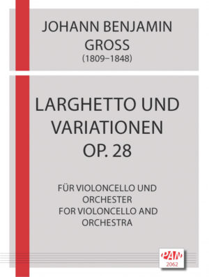 Larghetto und Variationen op. 28 for cello and orchestra