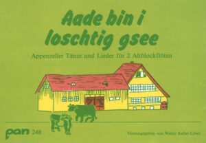 Aade bin i loschtig gsee