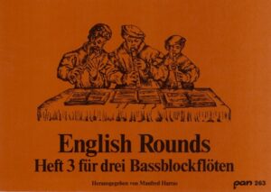 English Rounds Vol. 3. for 3 bass recorders