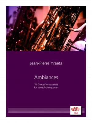 Ambiances for saxophone quartet