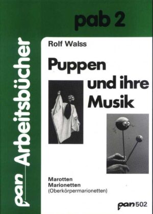 Puppen und ihre Musik. Marotten, Marionetten