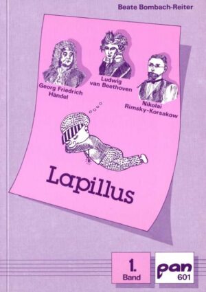 Lapillus. 1. Band: Händel, Beethoven, Rimsky-Korsakow