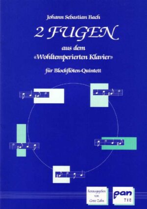 2 Fugen aus dem "Wohltemperierten Klavier" für Blockflötenquartett