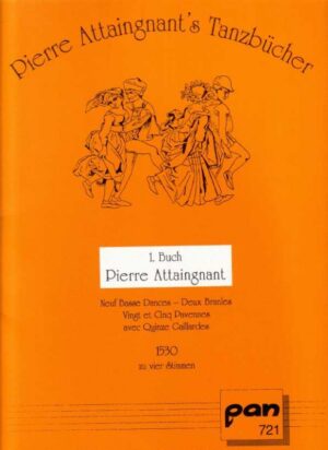 Pierre Attaignant's dance books. Vol. 1. for recorder quartet or other instruments