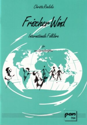 Frischer Wind. Internationale Folklore für zwei Sopranblockflöten
