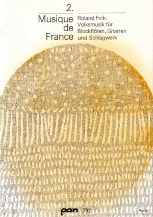 Musique de France. Volksmusik für Blockflöten, Gitarren und Schlagwerk
