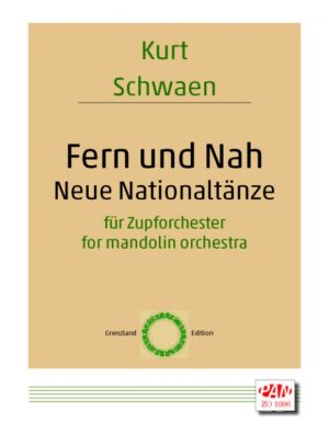Fern und nah. Neue Nationaltänze für Zupforchester
