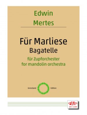 Für Marliese. Bagatelle für Zupforchester