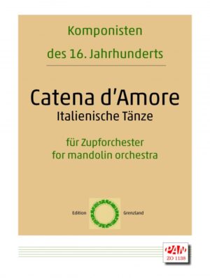 Catena d'Amore. Italienische Tänze für Zupforchester